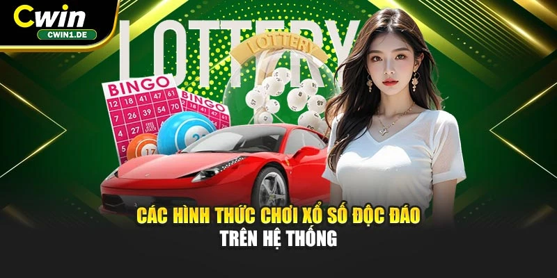 Các hình thức chơi xổ số độc đáo trên hệ thống