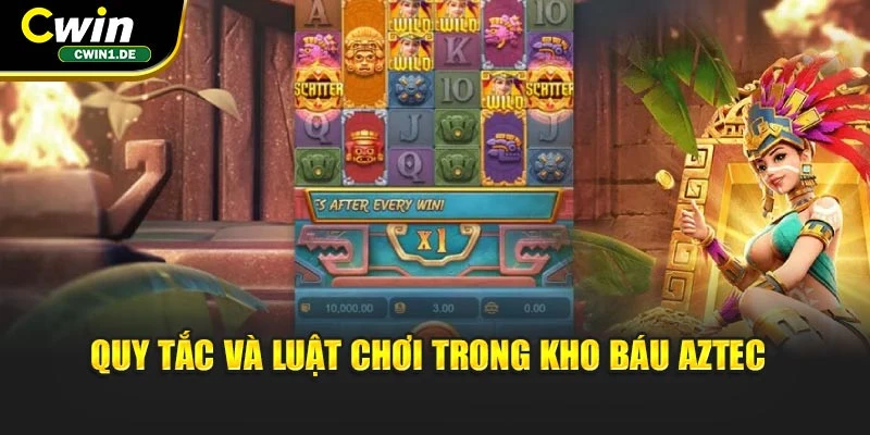 Quy tắc và luật chơi trong kho báu Aztec