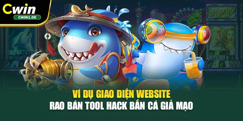 Ví dụ giao diện website rao bán tool hack bắn cá giả mạo